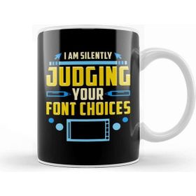 Baskı Dükkanı I Am Silently Judging Your Font Choices Artists Kupa