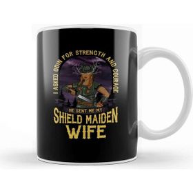 Baskı Dükkanı I Asked Odin For Strength And Courage Shield Maiden Wife Strength And Courage Viking Kupa