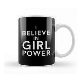 Baskı Dükkanı I Believe In Girl Power Kupa