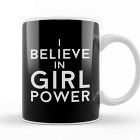 Baskı Dükkanı I Believe In Girl Power Kupa