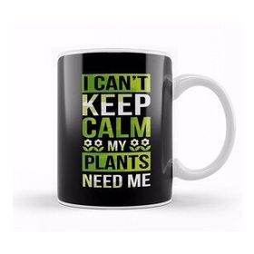 Baskı Dükkanı I Can T Keep Calm My Plants Need Me Gardening Pun Kupa