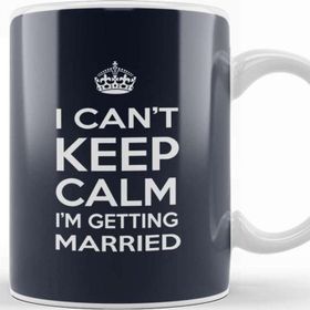 Baskı Dükkanı I Can&#039;t Keep Calm I&#039;m Getting Married Kupa