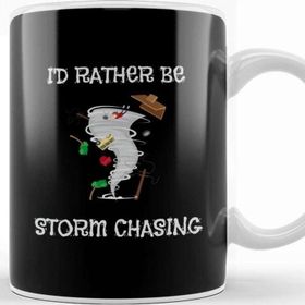 Baskı Dükkanı I D Rather Be Storm Chasing Hurricane Chasers Kupa