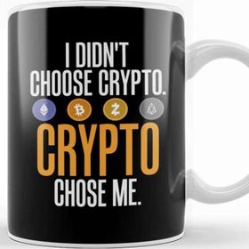 Baskı Dükkanı I Didn T Choose Crypto Crypto Chose Me Kupa