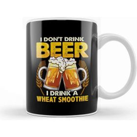 Baskı Dükkanı I Don't Drink Beer I Drink A Wheat Smoothie Pun Kupa