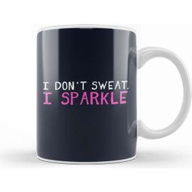 Baskı Dükkanı I Don't Sweat I Sparkle Kupa