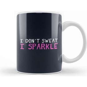 Baskı Dükkanı I Don't Sweat I Sparkle Kupa