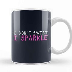 Baskı Dükkanı I Don't Sweat I Sparkle Kupa