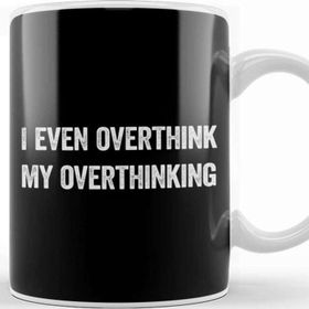 Baskı Dükkanı I Even Overthink My Overthinking Kupa