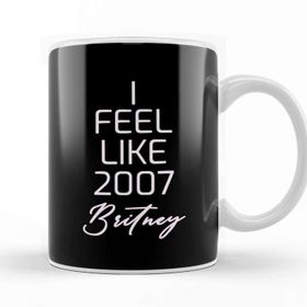 Baskı Dükkanı I Feel Like 2007 Britney Kupa