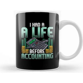 Baskı Dükkanı I Had A Life Before Accounting Cute Cpa Accountant Kupa