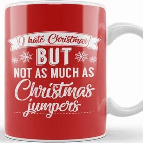 Baskı Dükkanı I Hate Christmas But Not As Much As Christmas Jumpers Kupa