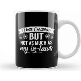 Baskı Dükkanı I Hate Christmas But Not As Much As My In Laws Kupa