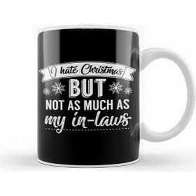 Baskı Dükkanı I Hate Christmas But Not As Much As My In Laws Kupa