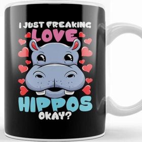 Baskı Dükkanı I Just Freaking Love Hippos Okay Hippo Lover Kupa