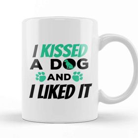 Baskı Dükkanı I Kissed A Dog And I Liked It Cute &amp; Funny Owner Kupa