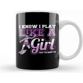 Baskı Dükkanı I Know I Play Like A Girl Try To Keep Up Soccer Kupa