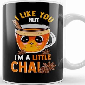 Baskı Dükkanı I Like You But I M A Little Chai Cute Tea Pun Kupa