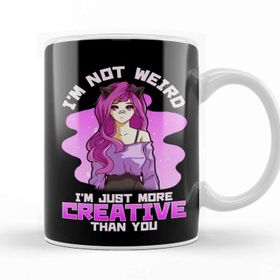 Baskı Dükkanı I M Not Weird I M Just More Creative Than You Girl Kupa