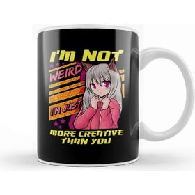 Baskı Dükkanı I M Not Weird I M Just More Creative Than You Kupa