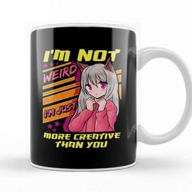 Baskı Dükkanı I M Not Weird I M Just More Creative Than You Kupa