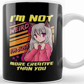 Baskı Dükkanı I M Not Weird I M Just More Creative Than You Kupa