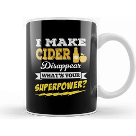 Baskı Dükkanı I Make Cider Disappear Whats Your Superpower Kupa