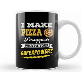 Baskı Dükkanı I Make Pizza Disappear Whats Your Superpower Kupa