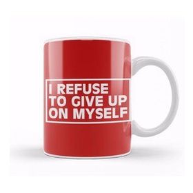 Baskı Dükkanı I Refuse To Give Up On Myself Gym Inspiration Kupa