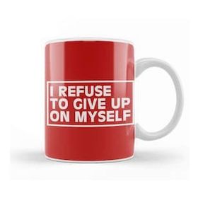 Baskı Dükkanı I Refuse To Give Up On Myself Gym Inspiration Kupa