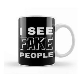 Baskı Dükkanı I See Fake People Kupa