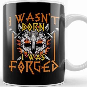 Baskı Dükkanı I Wasn T Born I Was Forged Nordic Viking Warrior Kupa