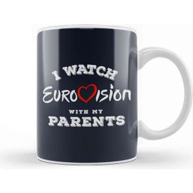 Baskı Dükkanı I Watch Eurovision With My Parents Kupa