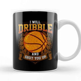 Baskı Dükkanı I Will Dribble And Shut You Up Basketball Player Kupa