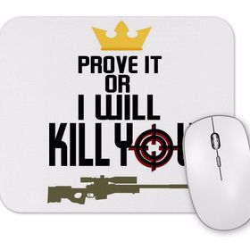 Baskı Dükkanı I Will Kill You Mouse Pad