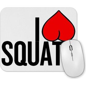Baskı Dükkanı Ilove Squats Mouse Pad