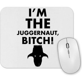 Baskı Dükkanı Im the Juggernaut Mouse Pad