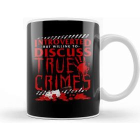 Baskı Dükkanı Introverted But Willing To Discuss True Crime Kupa