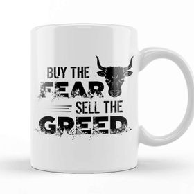 Baskı Dükkanı Investing Buy The Fear Sell The Greed Stock Market Kupa
