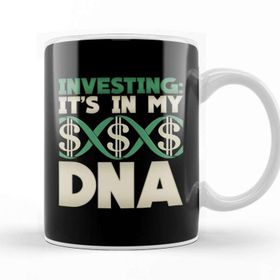 Baskı Dükkanı Investing It's In My Dna Cool Financial Investor Kupa