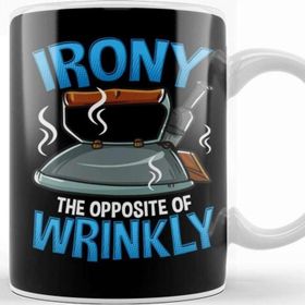 Baskı Dükkanı Irony The Opposite of Wrinkly Funny Sarcastic Pun Kupa