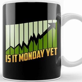 Baskı Dükkanı is It Monday Yet Funny Stock Market Trading Kupa