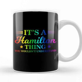 Baskı Dükkanı It S A Hamilton Thing You Wouldn T Understand Rainbow Kupa