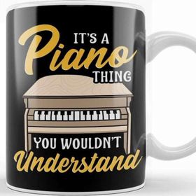 Baskı Dükkanı It S A Piano Thing You Wouldn T Understand Pianist Kupa