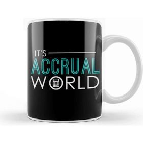 Baskı Dükkanı It S Accrual World Awesome Accounting Pun Kupa