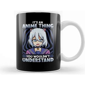 Baskı Dükkanı It S An Anime Thing You Wouldn T Understand Kawaii Kupa