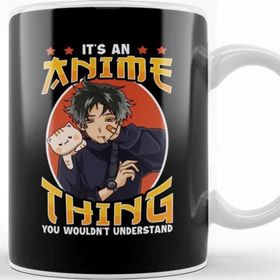 Baskı Dükkanı It S An Anime Thing You Wouldn T Understand Kupa