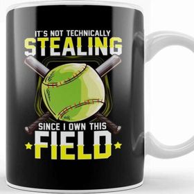 Baskı Dükkanı It's Not Stealing Since I Own This Field Softball Kupa