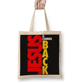 Baskı Dükkanı Jesus Is Coming Back 01 Bez Çanta