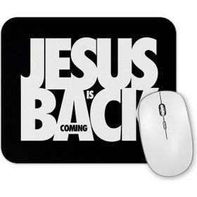 Baskı Dükkanı Jesus is Coming Back Mouse Pad